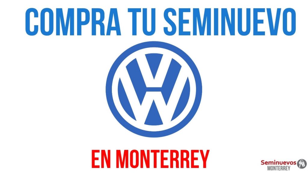 comprar autos seminuevos Volkswagen en monterrey